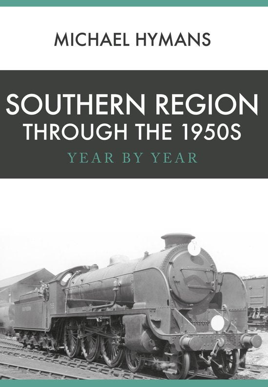 Southern Region Through the 50's