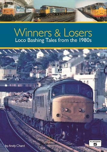 Winners & Losers - Loco Bashing 1980's