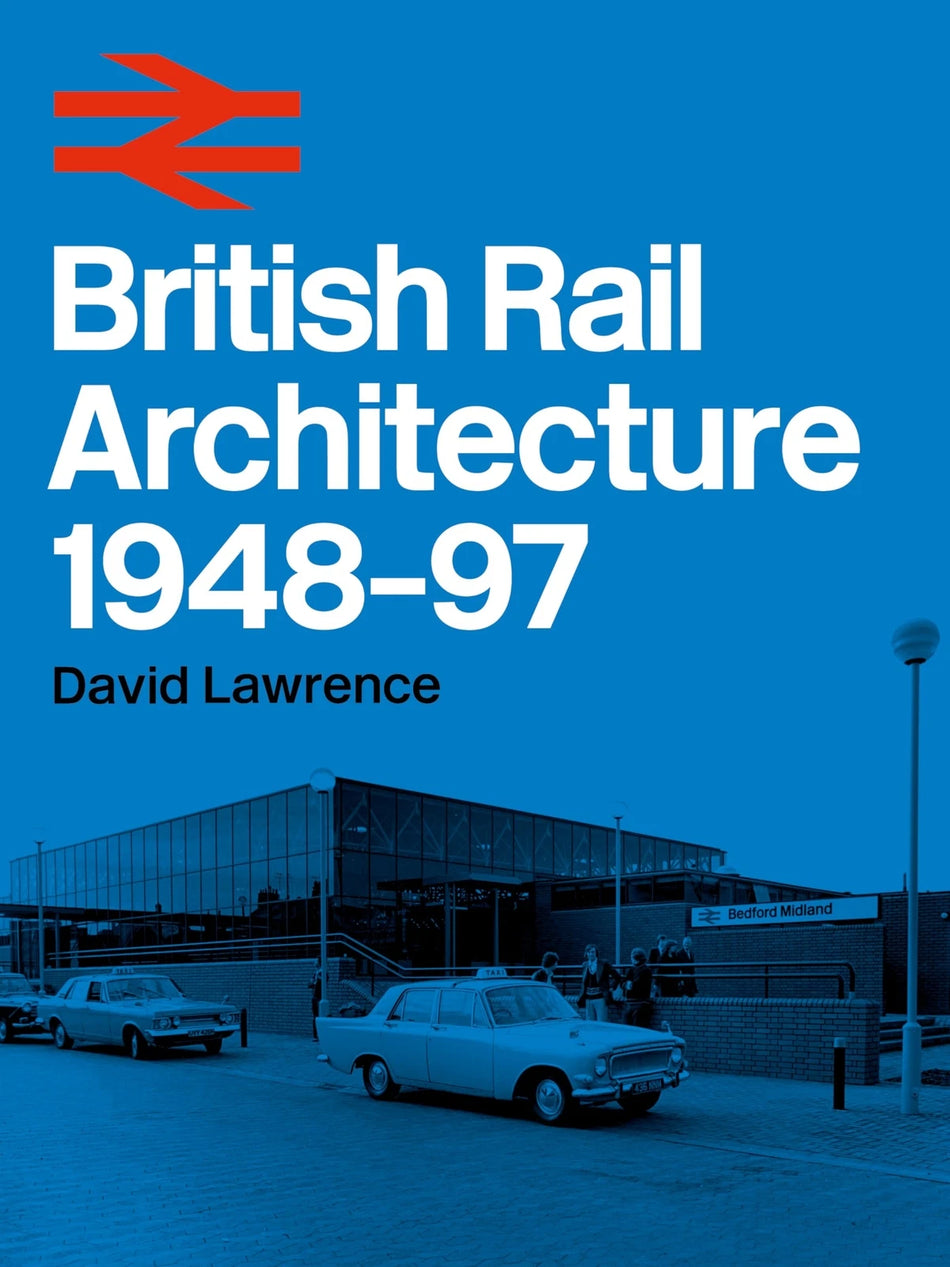 British Rail Architecture 1948-1997