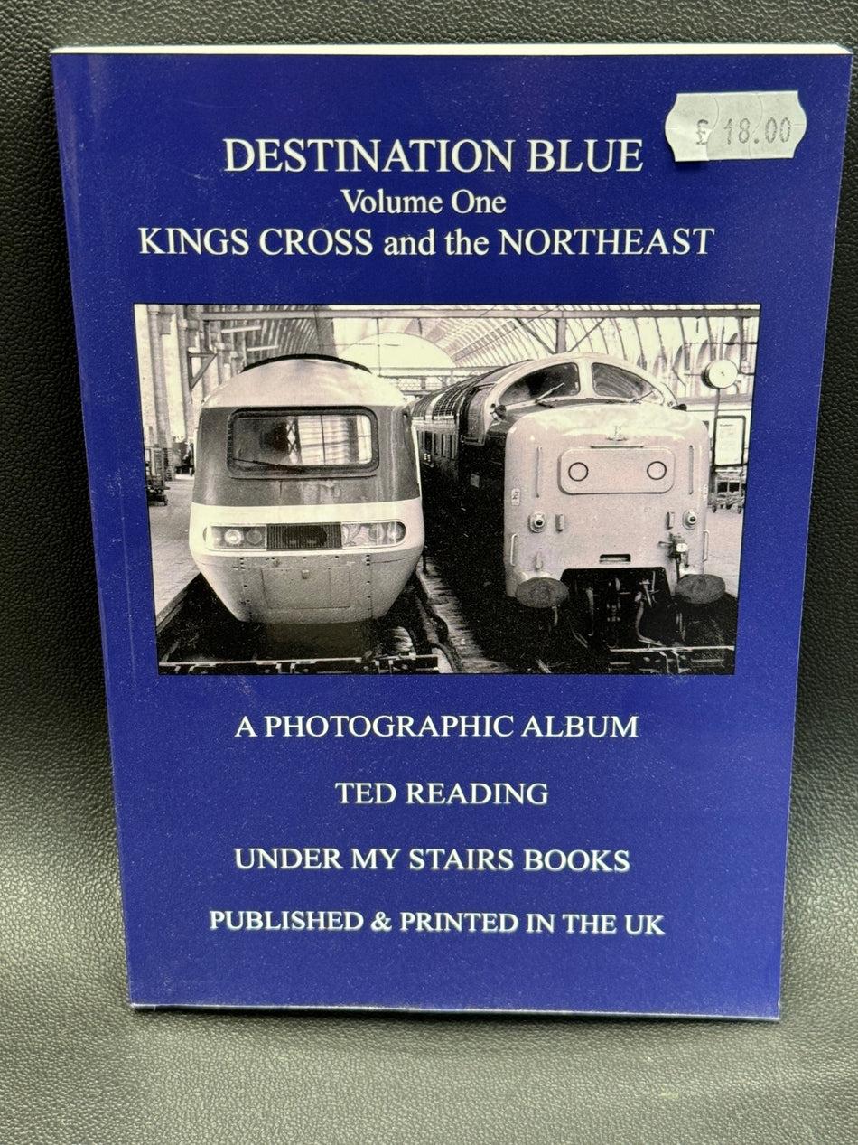 Destination Blue - Volume One - Kings Cross and the Northeast