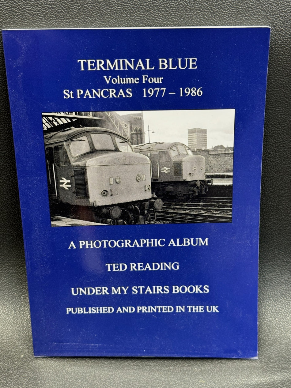 Terminal Blue - Volume Four - St Pancras 1977 - 1986