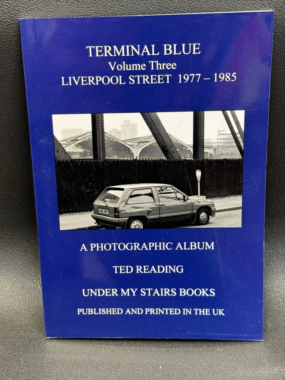 Terminal Blue - Volume Three - Liverpool Street - 1977 - 1985
